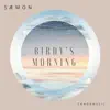 SÆMON - Birdy's Morning - Single